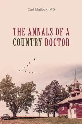 Les annales d'un médecin de campagne - The Annals of a Country Doctor