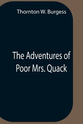Les aventures de la pauvre Mme Quack - The Adventures Of Poor Mrs. Quack