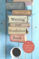 Écrire votre livre de non-fiction - Writing Your Nonfiction Book