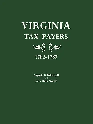 Les contribuables de Virginie 1782-1787 - Virginia Tax Payers 1782-1787