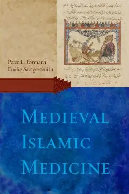 Médecine islamique médiévale - Medieval Islamic Medicine
