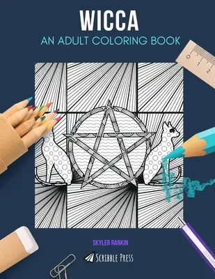 Wicca : un livre de coloriage pour adultes : Un livre de coloriage Wicca pour adultes - Wicca: AN ADULT COLORING BOOK: A Wicca Coloring Book For Adults