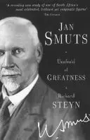 Jan Smuts - Sans peur de la grandeur - Jan Smuts - Unafraid of Greatness