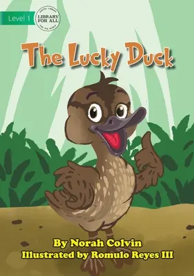 Le canard chanceux - The Lucky Duck