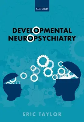 Neuropsychiatrie du développement - Developmental Neuropsychiatry