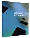 James Welling : Monographie - James Welling: Monograph