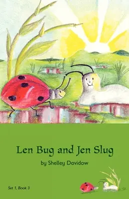 Len Bug et Jen Slug : Livre 3 - Len Bug and Jen Slug: Book 3