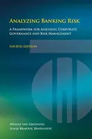 Analyse du risque bancaire : un cadre pour l'évaluation de la gouvernance d'entreprise et de la gestion des risques - Analyzing Banking Risk: A Framework for Assessing Corporate Governance and Risk Management