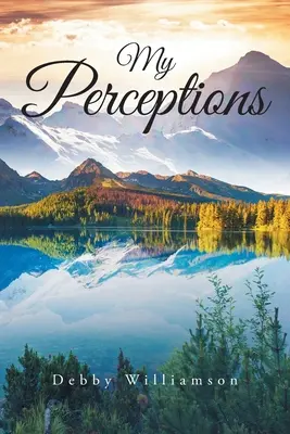 Mes perceptions - My Perceptions
