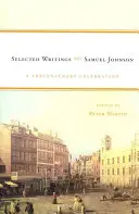 Samuel Johnson : Écrits choisis : Une célébration du tricentenaire - Samuel Johnson: Selected Writings: A Tercentenary Celebration