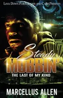 Steady Mobbin' : Le dernier de mon espèce - Steady Mobbin': The Last of my Kind