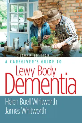 Guide de l'aidant pour la démence à corps de Lewy - A Caregiver's Guide to Lewy Body Dementia