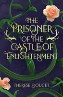 Le Prisonnier du Château des Lumières - The Prisoner of the Castle of Enlightenment