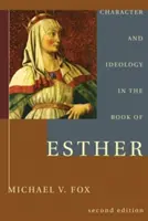 Caractère et idéologie dans le livre d'Esther - Character and Ideology in the Book of Esther