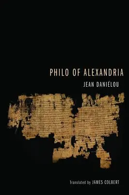 Philo d'Alexandrie - Philo of Alexandria