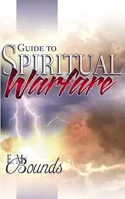 Guide du combat spirituel - Guide to Spiritual Warfare