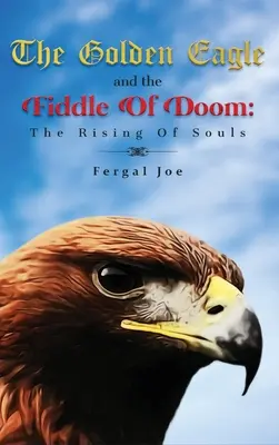 L'aigle d'or et le violon du destin - The Golden Eagle And The Fiddle Of Doom