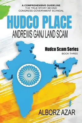 HUDCO PLACE Andrews Ganj Land Scam : Série sur l'arnaque HUDCO - HUDCO PLACE Andrews Ganj Land Scam: HUDCO Scam Series