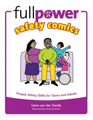 Fullpower Safety Comics : La sécurité des personnes pour les adolescents et les adultes - Fullpower Safety Comics: People Safety Skills for Teens and Adults