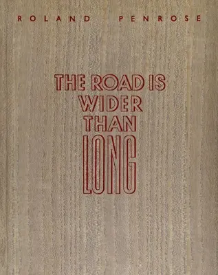 La route est plus large que longue - The Road Is Wider Than Long