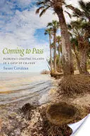 Le passage à l'acte : Les îles côtières de Floride dans un golfe en mutation - Coming to Pass: Florida's Coastal Islands in a Gulf of Change