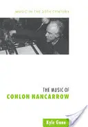 La musique de Conlon Nancarrow - The Music of Conlon Nancarrow