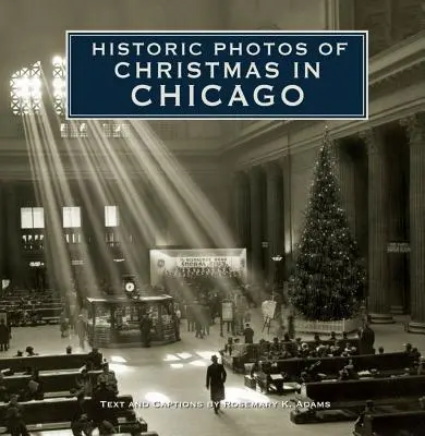 Photos historiques de Noël à Chicago - Historic Photos of Christmas in Chicago