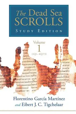 Édition d'étude des manuscrits de la mer Morte, vol. 1 (1Q1-4Q273) - The Dead Sea Scrolls Study Edition, vol. 1 (1Q1-4Q273)