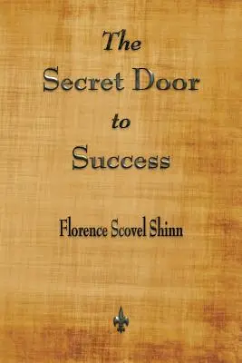 La porte secrète du succès - The Secret Door to Success