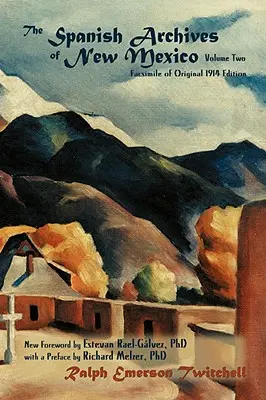 Archives espagnoles du Nouveau-Mexique, volume deux (couverture souple) - The Spanish Archives of New Mexico, Volume Two (Softcover)