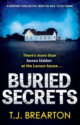 Secrets enfouis : Un thriller captivant que vous ne pourrez pas arrêter - Buried Secrets: A gripping thriller you won't be able to put down
