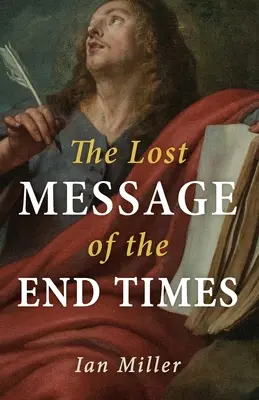 Le message perdu de la fin des temps - The Lost Message of the End Times