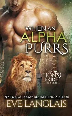 Quand un Alpha ronronne - When An Alpha Purrs