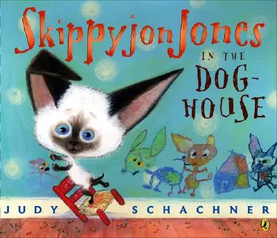 Skippyjon Jones dans la niche - Skippyjon Jones in the Doghouse