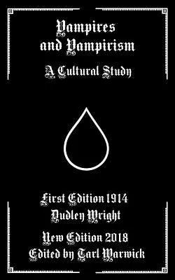 Vampires et vampirisme : Une étude culturelle - Vampires and Vampirism: A Cultural Study
