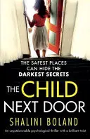 L'enfant d'à côté : Un thriller psychologique incontournable avec un brillant rebondissement - The Child Next Door: An unputdownable psychological thriller with a brilliant twist