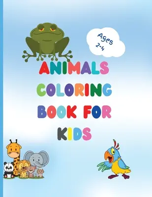 Livre de coloriage d'animaux pour enfants - Animals coloring book for kids