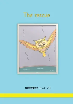 L'abeille sauveuse Livre 23 - The rescue weebee Book 23