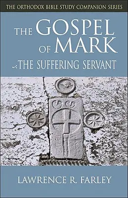 Évangile de Marc : Le serviteur souffrant - Gospel of Mark: The Suffering Servant