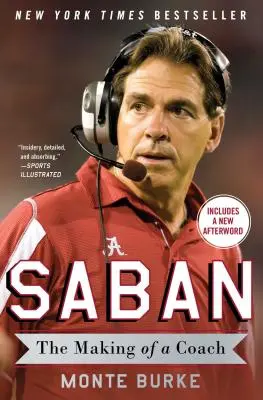Saban : La formation d'un entraîneur - Saban: The Making of a Coach
