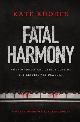 Fatal Harmony : Un thriller de tueur en série absolument captivant - Fatal Harmony: An Absolutely Gripping Serial Killer Thriller