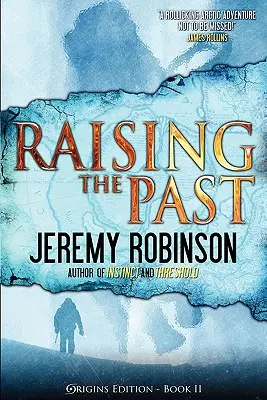 Lever le passé (Édition des origines) - Raising the Past (Origins Edition)