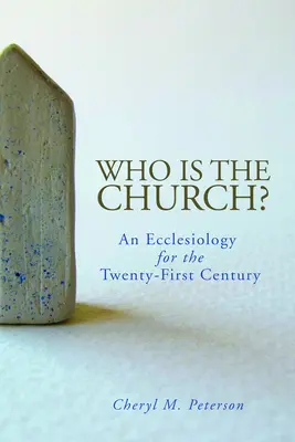 Qui est l'Église ? Une ecclésiologie pour le XXIe siècle - Who Is the Church? An Ecclesiology for the Twenty-First Century