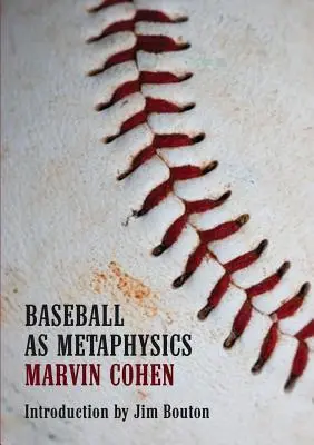 Le baseball comme métaphysique - Baseball as Metaphysics