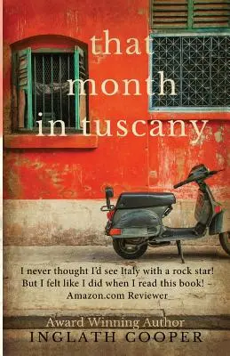 Ce mois-là en Toscane - That Month in Tuscany