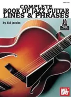 Le livre complet des lignes et phrases de la guitare jazz - Complete Book of Jazz Guitar Lines & Phrases