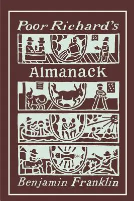 L'Almanach du pauvre Richard : Édition illustrée - Poor Richard's Almanack: Illustrated Edition