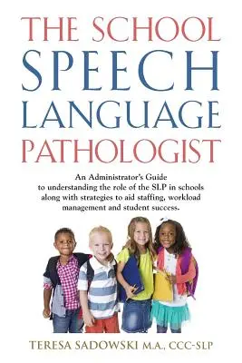 L'orthophoniste à l'école - The School Speech Language Pathologist