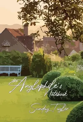 Le carnet de l'anglophile - The Anglophile's Notebook