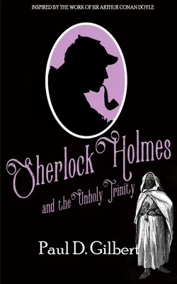 Sherlock Holmes et la trinité impie - Sherlock Holmes and the Unholy Trinity